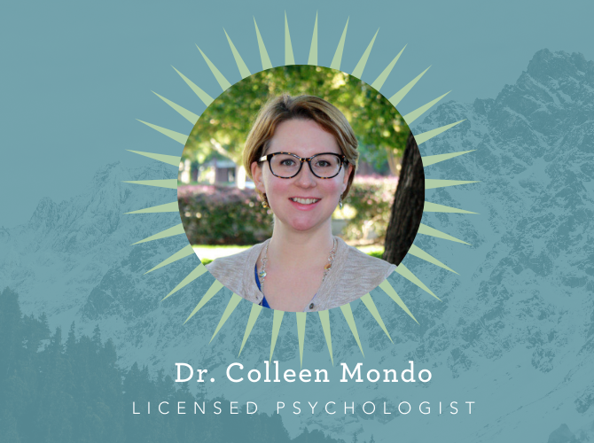 Dr. Colleen Mondo, Licensed Psychologist