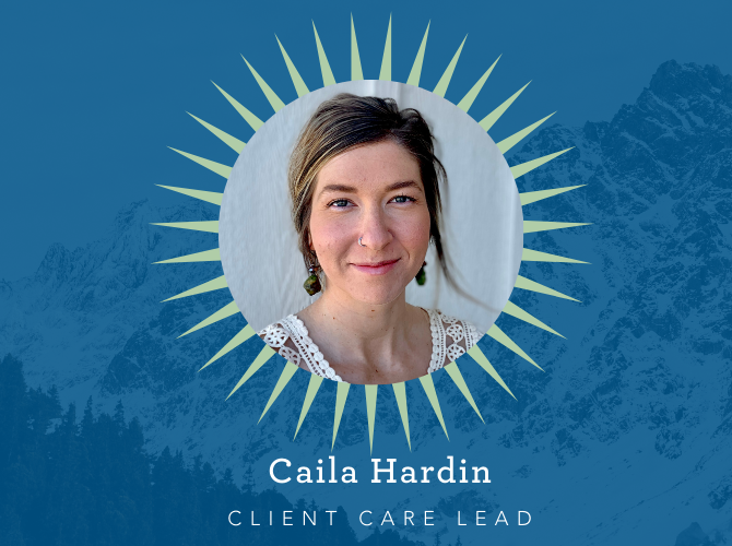 Caila Hardin, Client Care Lead