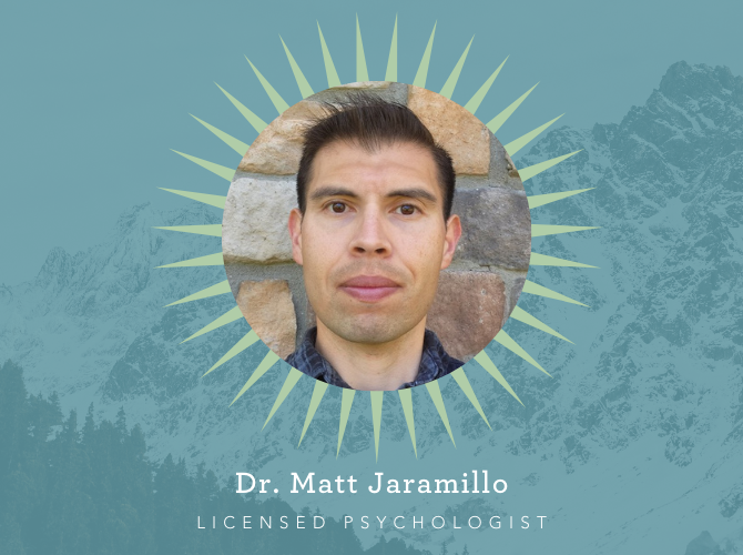Dr. Matt Jaramillo, Licensed Psychologist