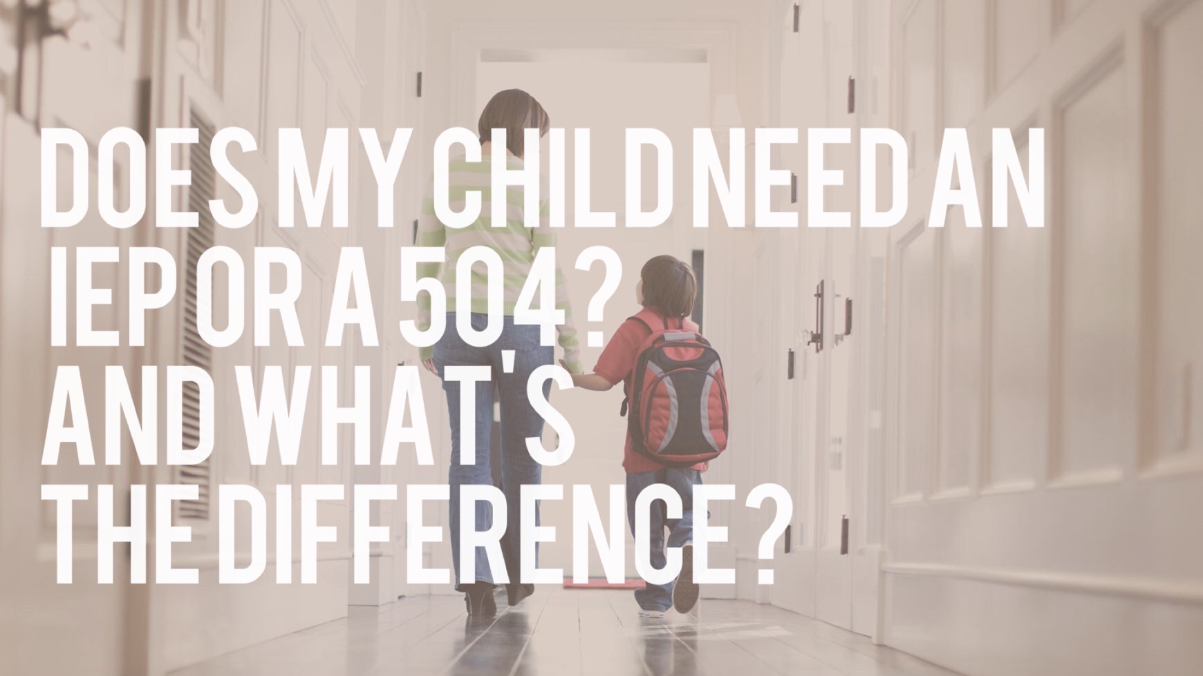 Child-Need-IEP-504-Difference