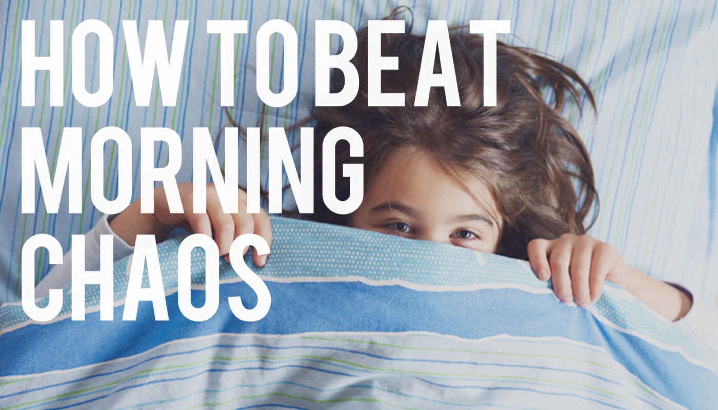 How to Beat Morning Chaos